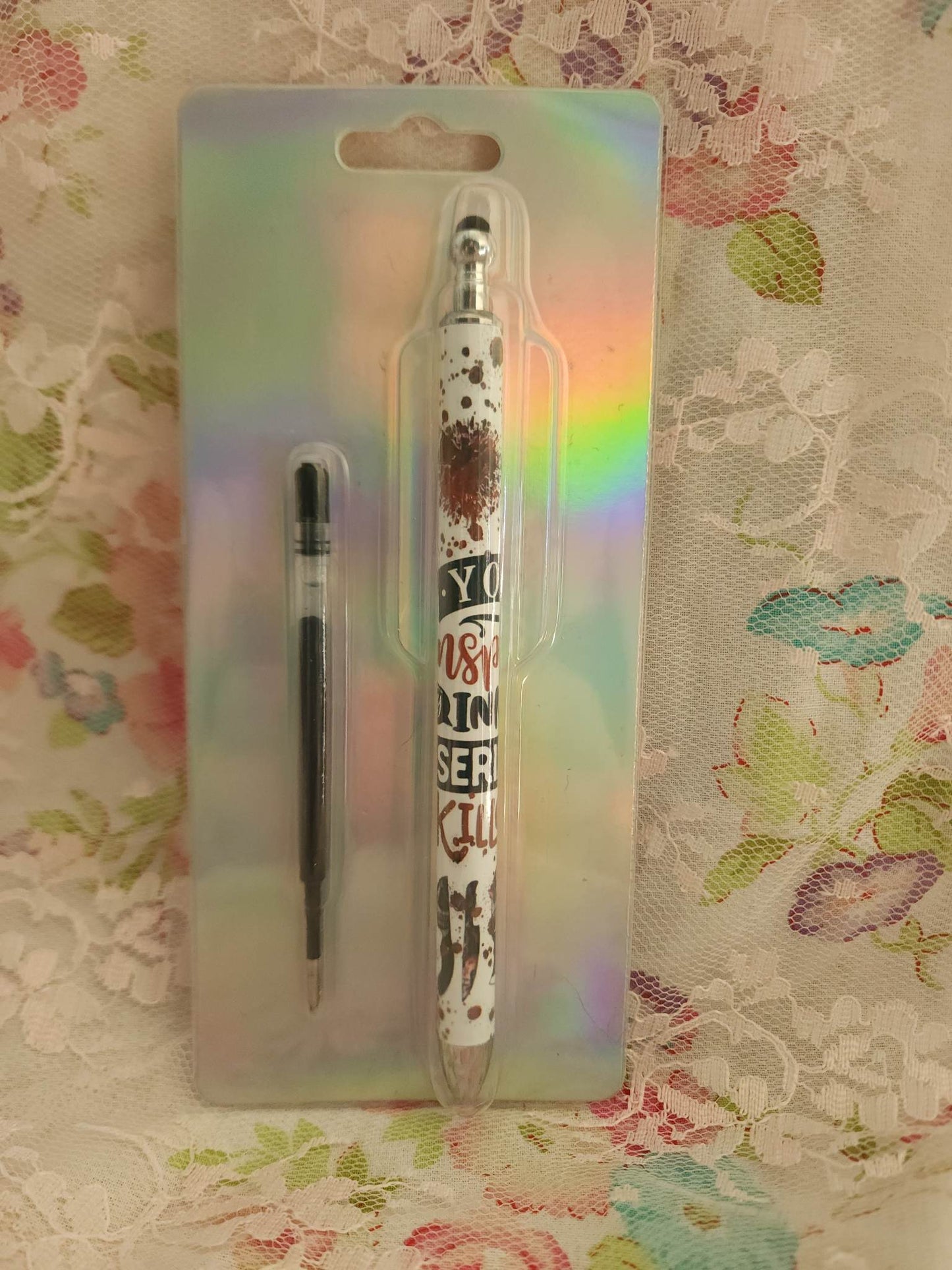 You Inspire my Inner Serial Killer Sublimation Pen