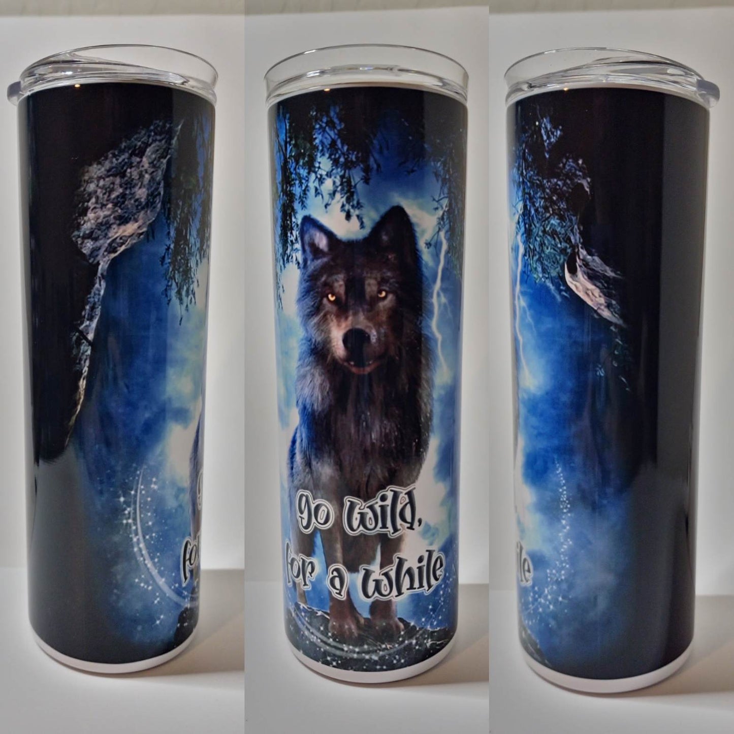 Wolf Wild Saying 20 oz Tumbler