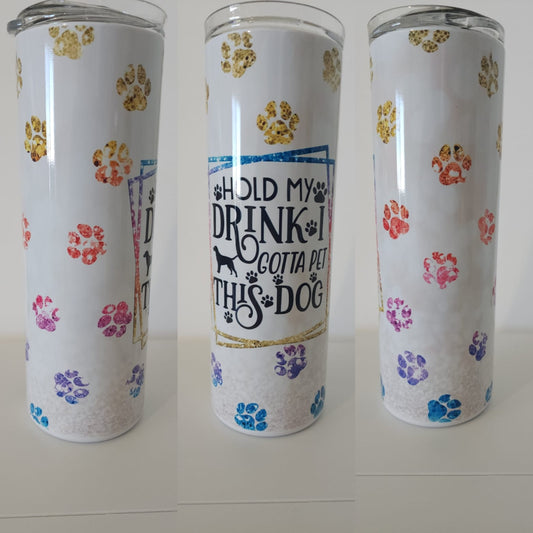 Hold My Drink Dog 20 oz Tumbler